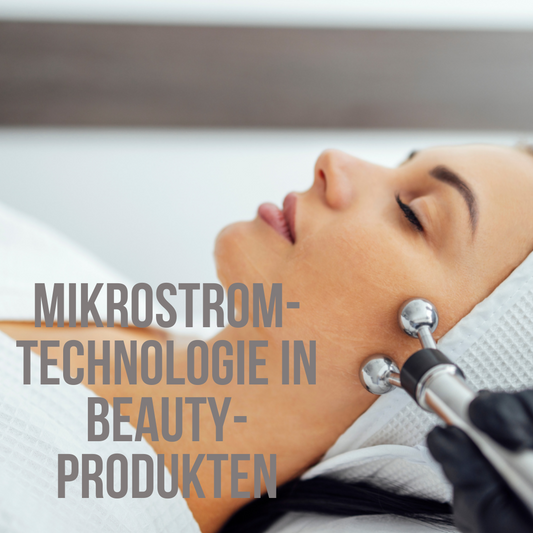Mikrostrom-Technologie in Beauty-Produkten